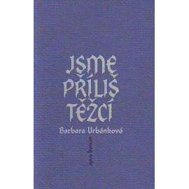 Jsme příliš těžcí (povídka, bibliofilie)